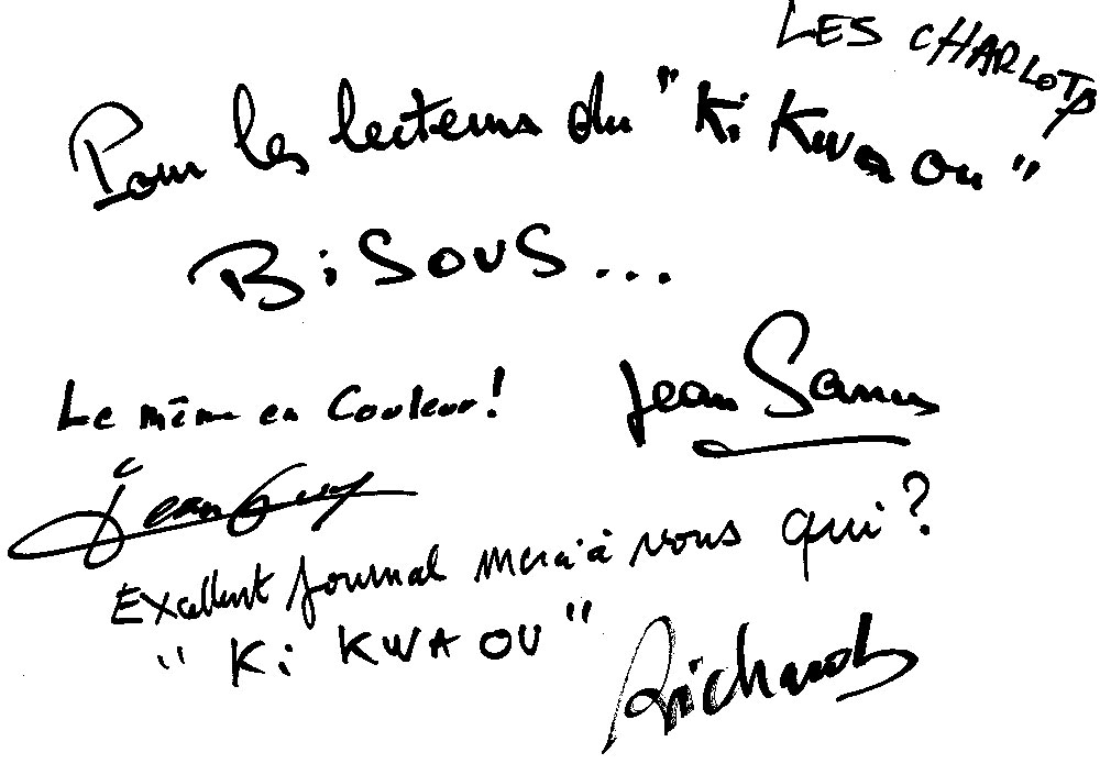 Autographe des charlots pour les lecteurs du Ki Kwa Où